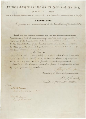 Original handwritten resolution for the 15th amendment to the U.S. Constitution, ratified in 1870. The amendment was the subject of a short documentary by Ramsay High School students in Birmingham, Alabama, which won second-place in C-SPAN's 2018 StudentCam contest.