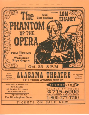 Phantom ad 1997 A Birmingham tradition since 1979. Don't miss The Phantom of the Opera at the Alabama Theatre today