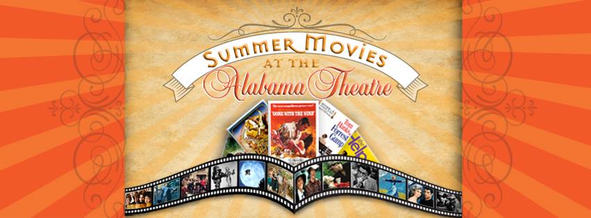 Summer Film Series at The Alabama Theatre