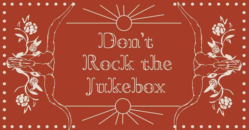Dont Rock the JukeBox