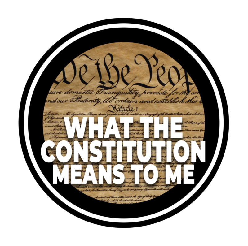 What the Constitution Means to Me What the Constitution Means to Me