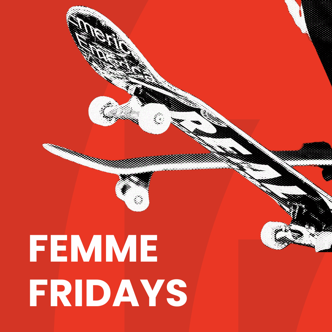 Femme Fridays