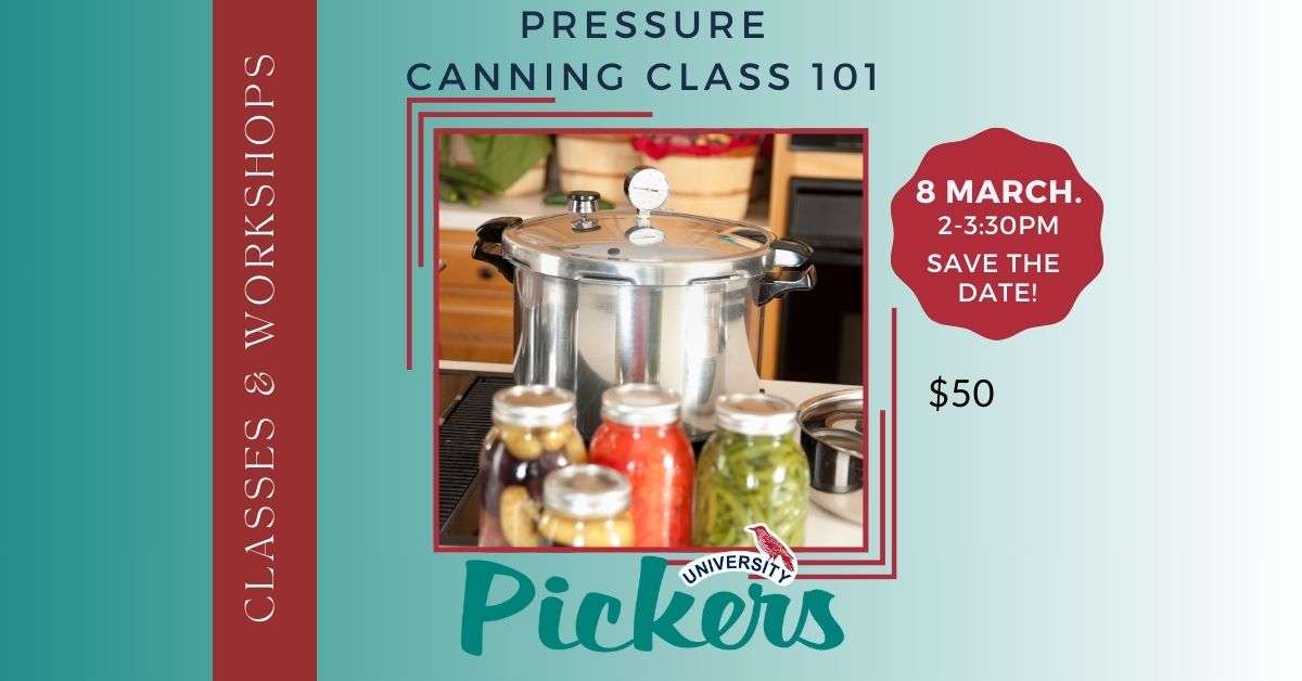 Water Bath & Pressure Canning Class 101