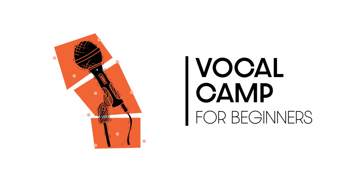 Vocal Camp for Beginners