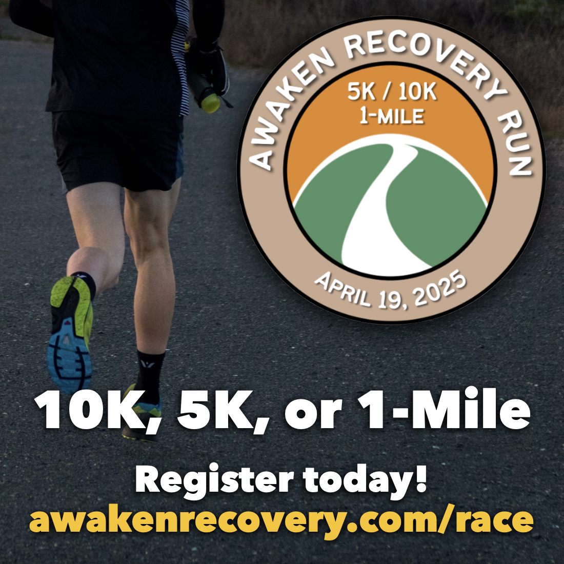 Awaken Recovery Run: Raising Awareness and Support for Recovery