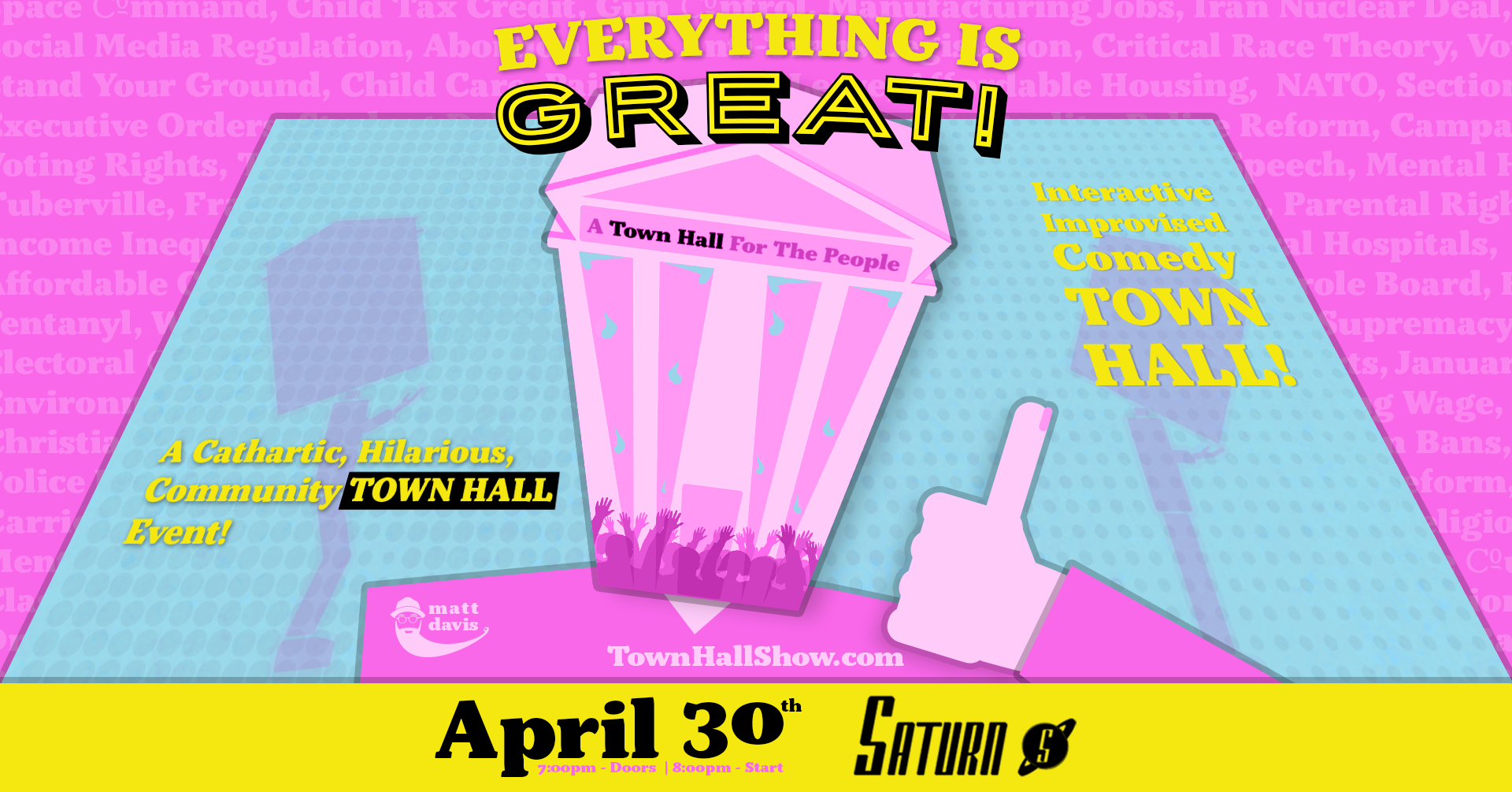 Everything Is Great! A Town Hall for the People