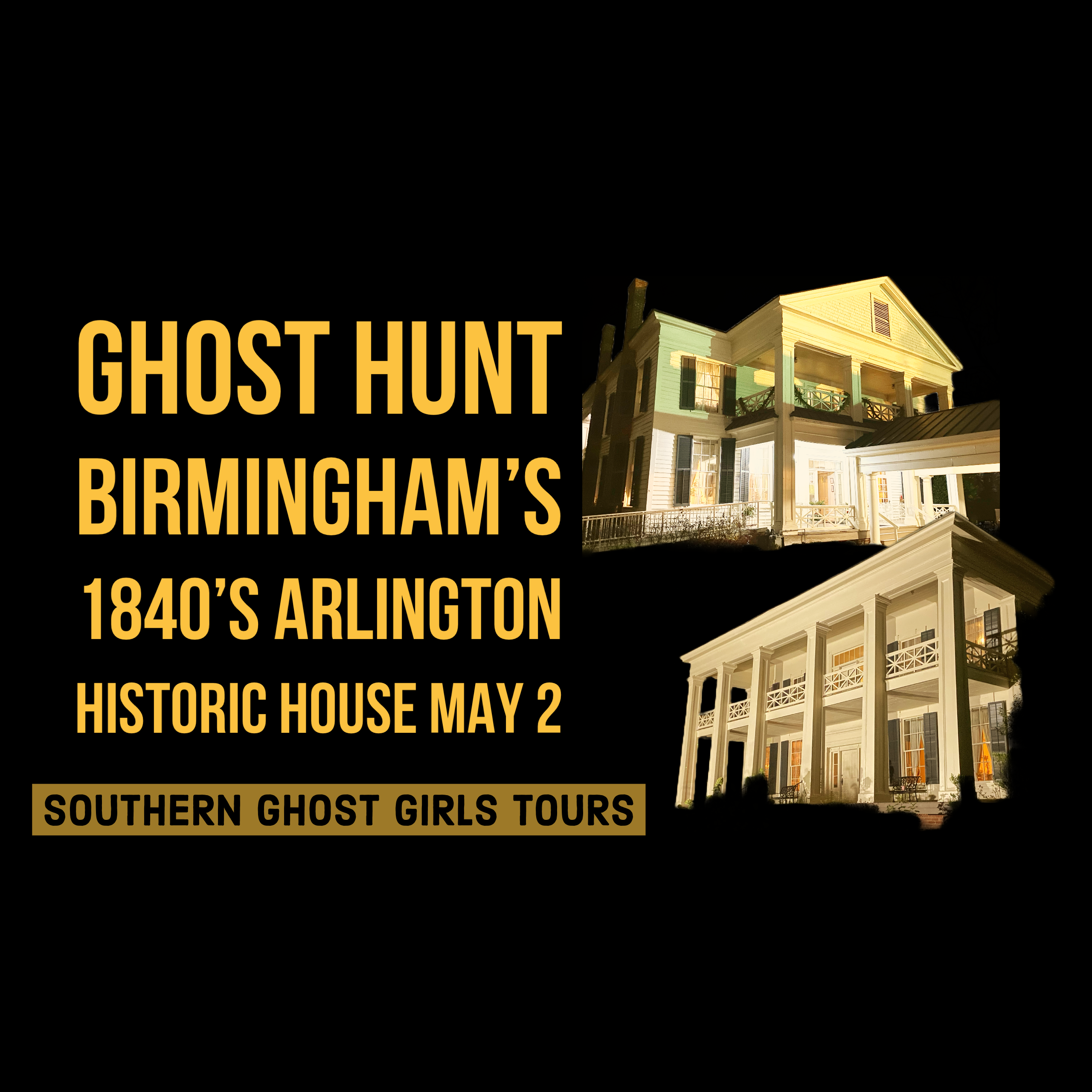 May Mayhem Real Ghost Hunt at Birmingham’s Historic Arlington House