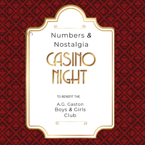 Club Gaston Numbers & Nostalgia Casino Night benefiting A.G. Gaston Boys & Girls Club