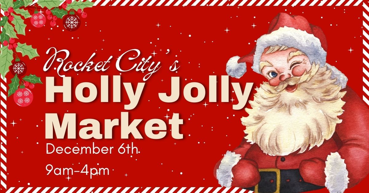 Rocket City’s Holly Jolly Market